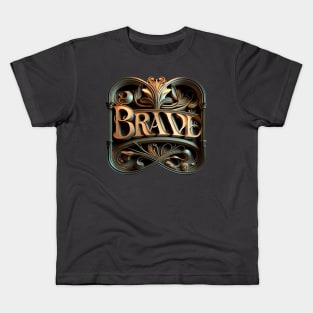 You are Brave Kids T-Shirt